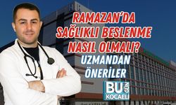 RAMAZAN’DA SAĞLIKLI BESLENME NASIL OLMALI? UZMANDAN ÖNERİLER