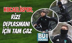 KOCAELİSPOR, RİZE DEPLASMANI İÇİN TAM GAZ