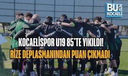 KOCAELİSPOR U19 85’TE YIKILDI! RİZE DEPLASMANINDAN PUAN ÇIKMADI