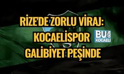 RİZE'DE ZORLU VİRAJ: KOCAELİSPOR GALİBİYET PEŞİNDE