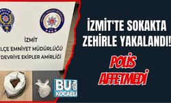 İZMİT'TE SOKAKTA ZEHİRLE YAKALANDI: POLİS AFFETMEDİ