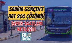 SABİHA GÖKÇEN'E HAT 200 ÇÖZÜMÜ! SEFER SAATLERİ NETLEŞTİ