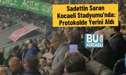 Sadettin Saran Kocaeli Stadyumu'nda: Protokolde Yerini Aldı
