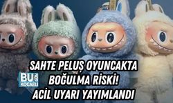 SAHTE PELUŞ OYUNCAKTA BOĞULMA RİSKİ! ACİL UYARI YAYIMLANDI