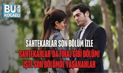 SAHTEKARLAR SON BÖLÜM İZLE | SAHTEKARLAR’DA FİNAL GİBİ BÖLÜM! İŞTE SON BÖLÜMDE YAŞANANLAR
