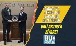 SANAYİ VE TEKNOLOJİ BAKANLIĞI HEYETİNDEN VALİ AKTAŞ’A ZİYARET