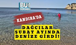 KANDIRA'DA DAĞCILAR ŞUBAT AYINDA DENİZE GİRDİ!