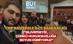 CHP Başiskele İlçe Başkanlığı ''Silivri’deyiz, Çünkü Hukuksuzluğa Boyun Eğmiyoruz''