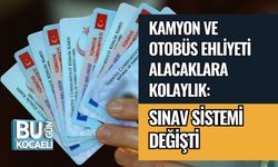 Kamyon ve Otobüs Ehliyeti Alacaklara Kolaylık: Sınav Sistemi Değişti