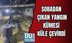 SOBADAN ÇIKAN YANGIN KÜMESİ KÜLE ÇEVİRDİ