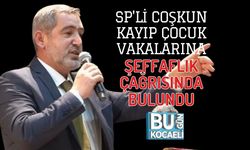 SP'Lİ COŞKUN KAYIP ÇOCUK VAKALARINA ŞEFFAFLIK ÇAĞRISINDA BULUNDU