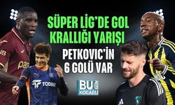 SÜPER LİG’DE GOL KRALLIĞI YARIŞI, PETKOVIC'İN 6 GOLÜ VAR