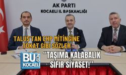 TALUS’TAN CHP MİTİNGİNE TOKAT GİBİ SÖZLER: “TAŞIMA KALABALIK, SIFIR SİYASET!”