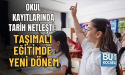 OKUL KAYITLARINDA TARİH NETLEŞTİ: TAŞIMALI EĞİTİMDE YENİ DÖNEM