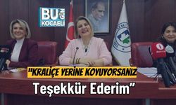 “Kraliçe Yerine Koyuyorsanız Teşekkür Ederim”