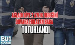 Ağladı Diye 2 Aylık Bebeğini Duvara Fırlatan Baba Tutuklandı