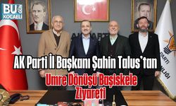 AK Parti İl Başkanı Şahin Talus’tan Umre Dönüşü Başiskele Ziyareti