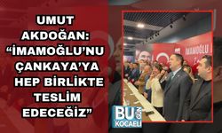 UMUT AKDOĞAN: “İMAMOĞLU’NU ÇANKAYA’YA HEP BİRLİKTE TESLİM EDECEĞİZ”