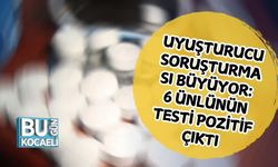 Uyuşturucu Soruşturması Büyüyor: 6 Ünlünün Testi Pozitif Çıktı