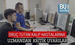ORUÇ TUTAN KALP HASTALARINA UZMANDAN KRİTİK UYARILAR