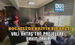 KOCAELİ’DE KRİTİK ZİYARET: VALİ AKTAŞ’TAN PROJELERE YAKIN TAKİP