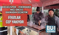 Kocaelispor – Fenerbahçe Maçı Öncesi Bakmadan Geçmeyin! Fiyatlar Cep Yakıyor