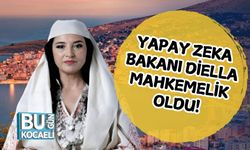 YAPAY ZEKA BAKANI DİELLA MAHKEMELİK OLDU!