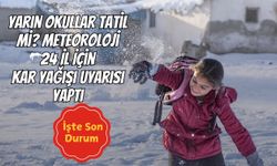Yarın Okullar Tatil mi? Meteoroloji 24 İl İçin Kar Yağışı Uyarısı Yaptı