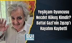 Yeşilçam Oyuncusu Necdet Kökeş Kimdir? Battal Gazi’nin Zıpzıp’ı Hayatını Kaybetti