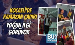 KOCAELİ’DE RAMAZAN ÇADIRI YOĞUN İLGİ GÖRÜYOR