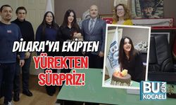 Dilara’ya Ekipten Yürekten Sürpriz!