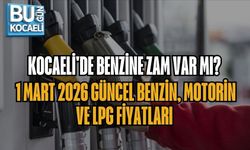 KOCAELİ'DE BENZİNE ZAM VAR MI? 1 MART 2026 GÜNCEL BENZİN, MOTORİN VE LPG FİYATLARI