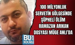 100 MİLYONLUK SERVETİN GÖLGESİNDE ŞÜPHELİ ÖLÜM: RAMAZAN ARIKAN DOSYASI MÜGE ANLI’DA