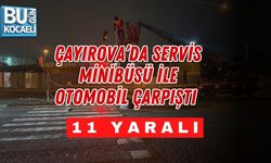 ÇAYIROVA’DA SERVİS MİNİBÜSÜ İLE OTOMOBİL ÇARPIŞTI: 11 YARALI