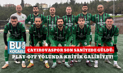 ÇAYIROVASPOR SON SANİYEDE GÜLDÜ: PLAY-OFF YOLUNDA KRİTİK GALİBİYET!
