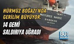 HÜRMÜZ BOĞAZI’NDA GERİLİM BÜYÜYOR: 14 GEMİ SALDIRIYA UĞRADI