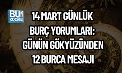 14 MART GÜNLÜK BURÇ YORUMLARI: GÜNÜN GÖKYÜZÜNDEN 12 BURCA MESAJI