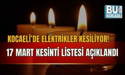 KOCAELİ’DE ELEKTRİKLER KESİLİYOR! 17 MART KESİNTİ LİSTESİ AÇIKLANDI