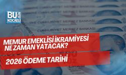 MEMUR EMEKLİSİ İKRAMİYESİ NE ZAMAN YATACAK? 2026 ÖDEME TARİHİ