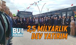 2,5 MİLYARLIK DEV YATIRIM: 55 YENİ OTOBÜS HİZMETE ALINDI