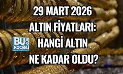 29 MART 2026 ALTIN FİYATLARI: HANGİ ALTIN NE KADAR OLDU?