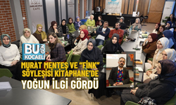 MURAT MENTEŞ VE “FİNK” SÖYLEŞİSİ KİTAPHANE’DE YOĞUN İLGİ GÖRDÜ