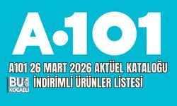A101 26 MART 2026 AKTÜEL KATALOĞU İNDİRİMLİ ÜRÜNLER LİSTESİ
