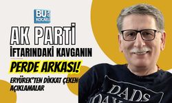AK PARTİ İFTARINDAKİ KAVGANIN PERDE ARKASI! ERYÜREK’TEN DİKKAT ÇEKEN AÇIKLAMALAR