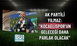 AK PARTİLİ YILMAZ: “KOCAELİSPOR’UN GELECEĞİ DAHA PARLAK OLACAK”