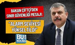 BAKAN ÇİFTÇİ’DEN SINIR GÜVENLİĞİ MESAJI: “ALARM SEVİYESİ YÜKSELTİLDİ”
