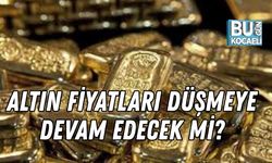 ALTIN FİYATLARI DÜŞMEYE DEVAM EDECEK Mİ?