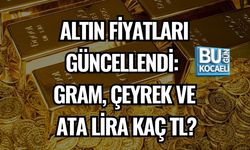ALTIN FİYATLARI GÜNCELLENDİ: GRAM, ÇEYREK VE ATA LİRA KAÇ TL?