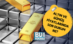 ALTIN VE GÜMÜŞ FİYATLARINDA SON DURUM NE?