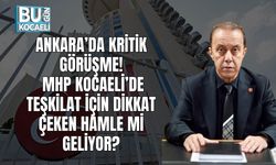 ANKARA’DA KRİTİK GÖRÜŞME: MHP KOCAELİ’DE TEŞKİLAT İÇİN DİKKAT ÇEKEN HAMLE Mİ GELİYOR?